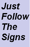 Just follow the signs